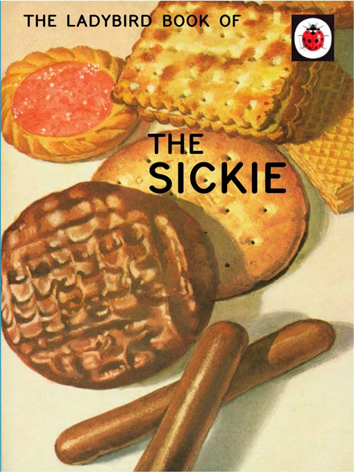 Title details for The Ladybird Book of the Sickie by Jason Hazeley - Wait list